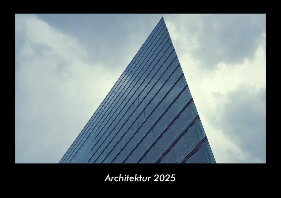 Architektur 2025 Fotokalender DIN A3 - Tobias Becker
