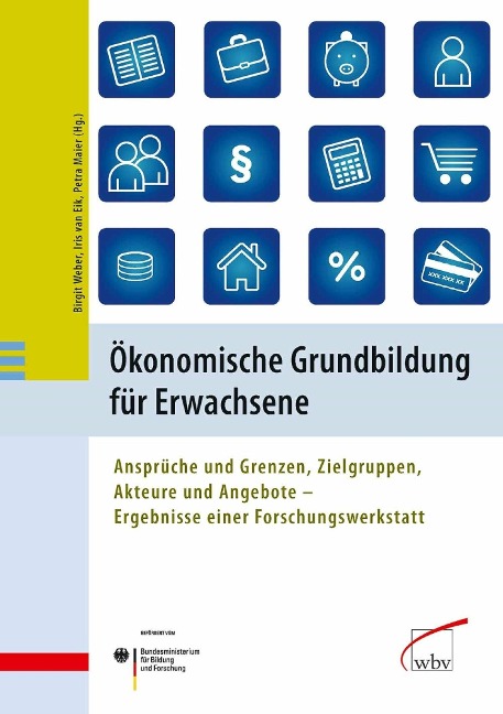Ökonomische Grundbildung für Erwachsene - Iris van Eik, Petra Maier, Birgit Weber