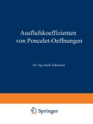 Ausflufskoeffizienten von Poncelet-Oeffnungen - Adolf Schneider