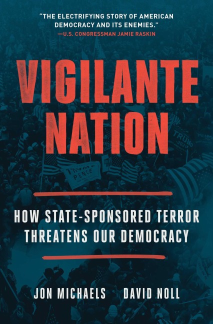 Vigilante Nation - Jon Michaels, David Noll