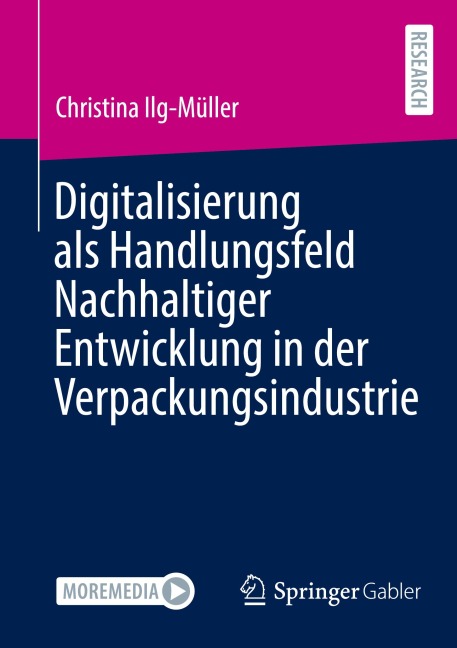 Digitalisierung als Handlungsfeld Nachhaltiger Entwicklung in der Verpackungsindustrie - Christina Ilg-Müller