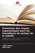 Cover-Bild zum Titel 'Évaluation des risques ergonomiques pour les travailleurs du secteur de la volaille' von 'Tulika Khare, Aditi Vats'