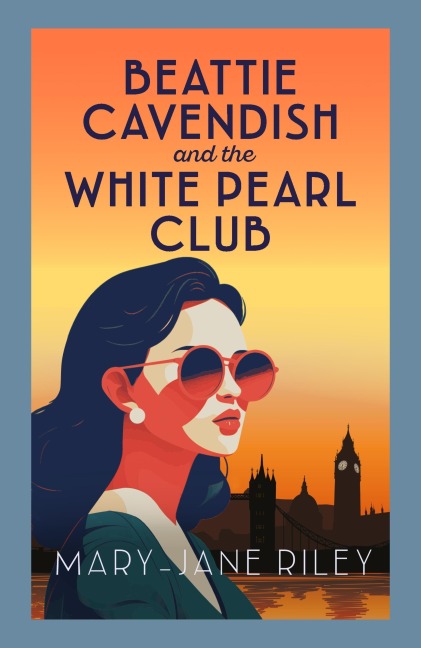Beattie Cavendish and the White Pearl Club - Mary-Jane Riley