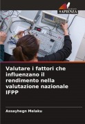 Cover-Bild zum Titel 'Valutare i fattori che influenzano il rendimento nella valutazione nazionale IFPP' von 'Assayhegn Melaku'
