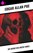 Cover-Bild zum Titel 'Die Maske des roten Todes' von 'Edgar Allan Poe'