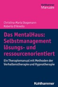 Cover-Bild zum Titel 'Das MentalHaus: Selbstmanagement lösungs- und ressourcenorientiert' von 'Christina-Maria Stegemann, Roberto D'Amelio'