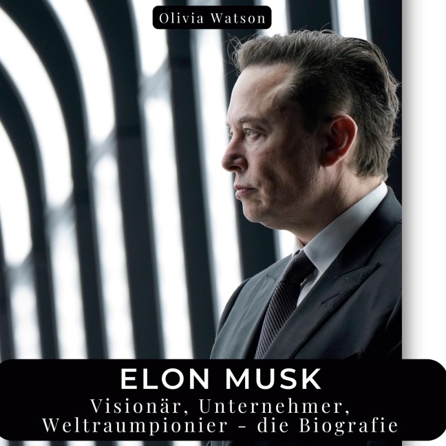 Elon Musk - Olivia Watson