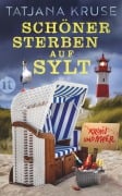 Cover-Bild zum Titel 'Schöner sterben auf Sylt' von 'Tatjana Kruse'