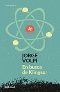 Cover-Bild zum Titel 'En Busca de Klingsor / In Search of Klingsor' von 'Jorge Volpi'