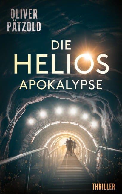 Die Helios-Apokalypse - Oliver Pätzold