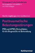 Posttraumatische Belastungsstörungen - Mareike Augsburger, Andreas Maercker