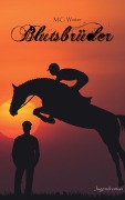 Cover-Bild zum Titel 'Blutsbrüder' von 'M. C. Winter'