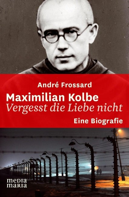 Maximilian Kolbe - André Frossard