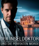 Cover-Bild zum Titel 'Mallorca: Der Inseldoktor und die perfekten Morde' von 'Mirko Kukuk'