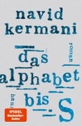 Cover-Bild zum Titel 'Das Alphabet bis S' von 'Navid Kermani'