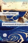 Cover-Bild zum Titel 'Matrimonio de Los Peces Rojos, El' von 'Guadalupe Nettel'