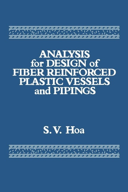 Analysis for Design of Fiber Reinforced Plastic Vessels - Suong V. Hoa