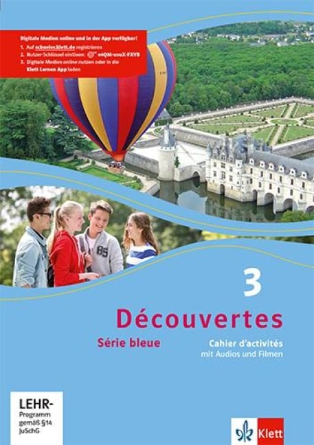 Découvertes Série bleue 3. Cahier d'activités mit Audios und Filmen 3. Lernjahr - 