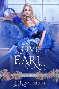 To Love An Earl (Mayfair Brides) - J R Salisbury
