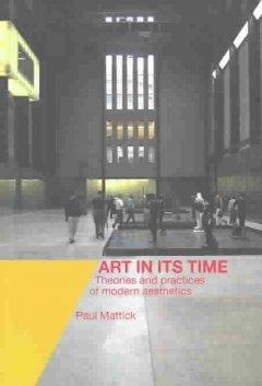 Mattick, P: Art In Its Time - 
