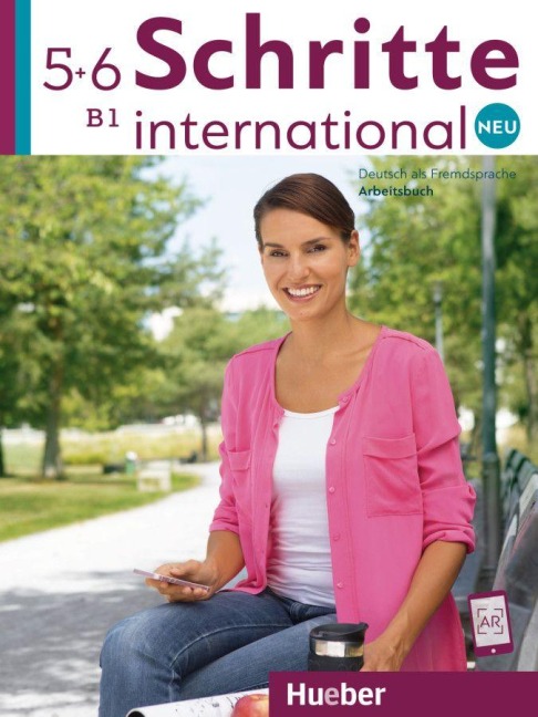 Schritte international Neu 5+6 / Arbeitsbuch+CDs zum Arbeitsbuch - Barbara Gottstein-Schramm, Isabel Krämer-Kienle, Valeska Hagner, Susanne Kalender, Monika Reimann