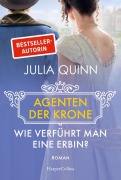 Cover-Bild zum Titel 'Wie verführt man eine Erbin?' von 'Julia Quinn'