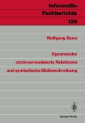 Cover-Bild zum Titel 'Dynamische nicht-normalisierte Relationen und symbolische Bildbeschreibung' von 'Wolfgang Benn'
