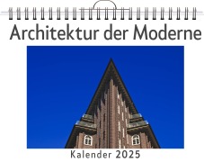 Cover-Bild zum Titel 'Architektur der Moderne - (Wandkalender 2025, Kalender DIN A4 quer, Monatskalender im Querformat mit Kalendarium, das perfekte Geschenk)' von 'Jonah Schmitz'