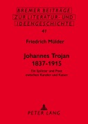 Cover-Bild zum Titel 'Johannes Trojan 1837-1915' von 'Friedrich Mülder'
