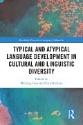 Cover-Bild zum Titel 'Typical and Atypical Language Development in Cultural and Linguistic Diversity' von ''