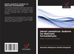 Cover-Bild zum Titel 'Jako¿¿ powietrza: badanie na obecno¿¿ formaldehydu' von 'Herminia Dallegrave Bonfim Breginski'