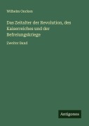 Cover-Bild zum Titel 'Das Zeitalter der Revolution, des Kaiserreiches und der Befreiungskriege' von 'Wilhelm Oncken'