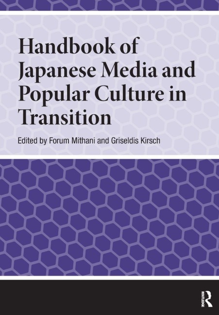 Handbook of Japanese Media and Popular Culture in Transition - 