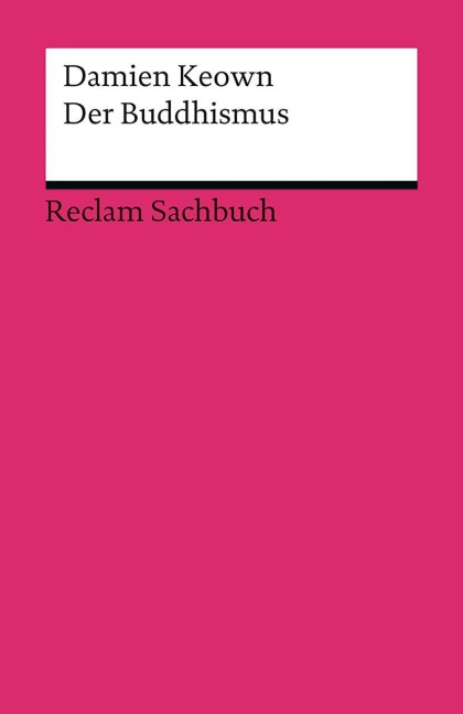 Der Buddhismus - Damien Keown