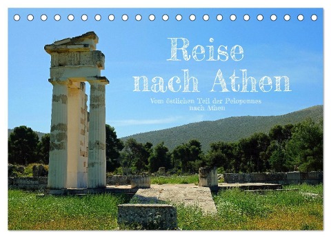 Reise nach Athen (Tischkalender 2025 DIN A5 quer), CALVENDO Monatskalender - Rupert Kowalski