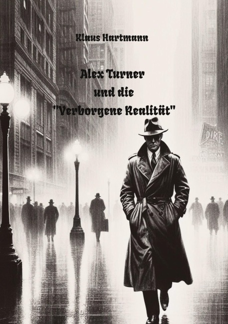 Alex Turner und die "Verborgene Realität" - Klaus Hartmann