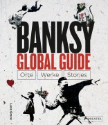 Cover-Bild zum Titel 'Banksy Global Guide' von 'Luca Greco'