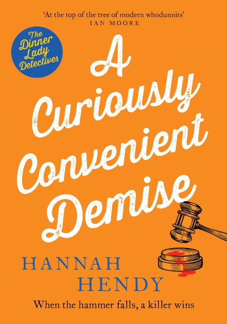 A Curiously Convenient Demise - Hannah Hendy
