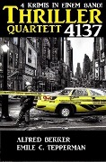 Cover-Bild zum Titel 'Thriller Quartett 4137' von 'Alfred Bekker, Emile C. Tepperman'