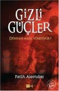 Cover-Bild zum Titel 'Gizli Gücler Dünyayi Nasil Yönetiyor' von 'Fatih Alemdar'