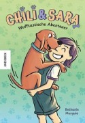 Cover-Bild zum Titel 'Chili und Sara' von 'Bethanie Murguia'