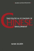 Cover-Bild zum Titel 'The Political Economy of Chinese Development' von 'Mark Selden'