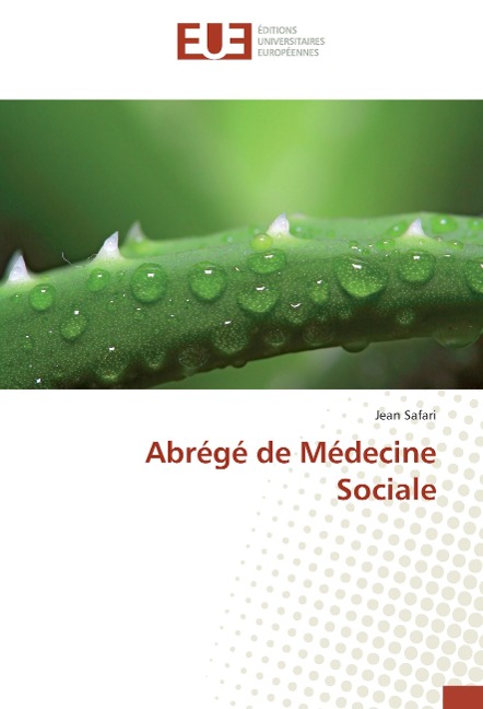 Abrégé de Médecine Sociale - Jean Safari