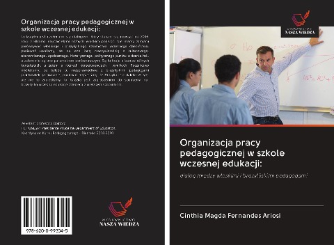 Organizacja pracy pedagogicznej w szkole wczesnej edukacji: - Cinthia Magda Fernandes Ariosi