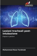 Cover-Bild zum Titel 'Lesioni tracheali post-intubazione' von 'Mohammad Reza Farahnak'