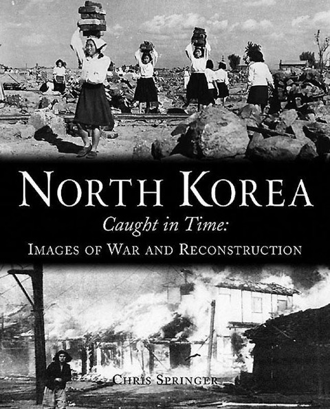 North Korea: Caught in Time - Chris Springer, Szalontai