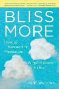 Cover-Bild zum Titel 'Bliss More' von 'Light Watkins'