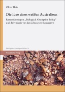 Cover-Bild zum Titel 'Die Idee eines weißen Australiens' von 'Oliver Heis'