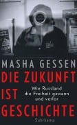 Cover-Bild zum Titel 'Die Zukunft ist Geschichte' von 'Masha Gessen'