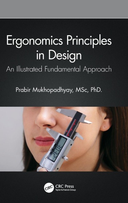 Ergonomics Principles in Design - Prabir Mukhopadhyay